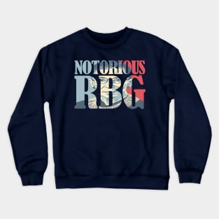 RBG Notorious Crewneck Sweatshirt